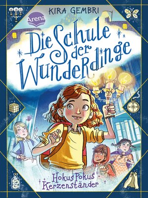 cover image of Die Schule der Wunderdinge (1). Hokus Pokus Kerzenständer